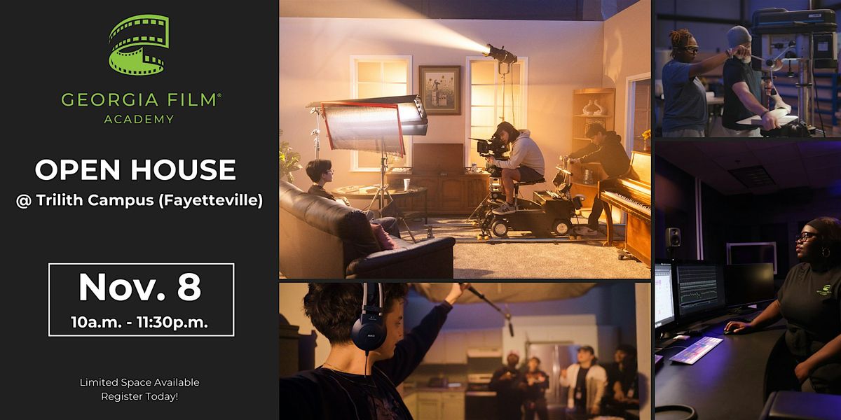 Georgia Film Academy Open House - Trilith Campus (Fayetteville)