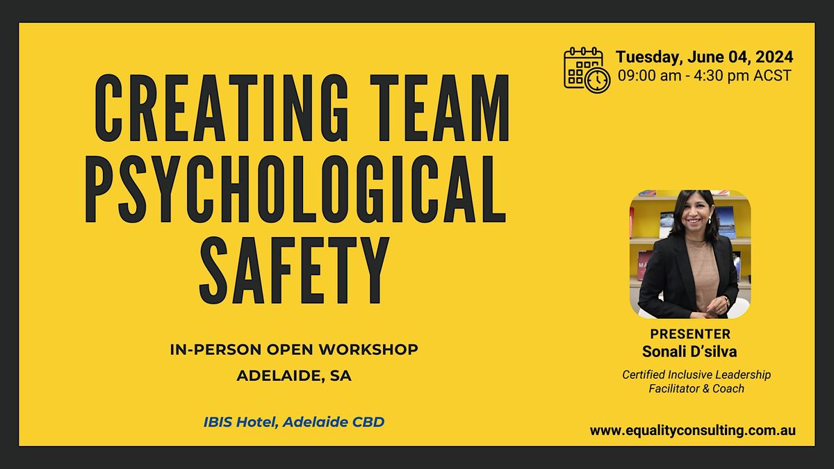 Creating Team Psychological Safety (workshop)