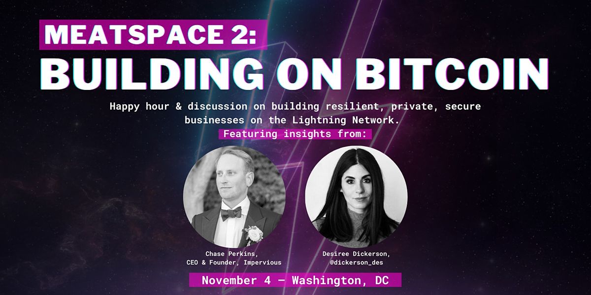 Meatspace 2: Building on Bitcoin & the Lightning Network