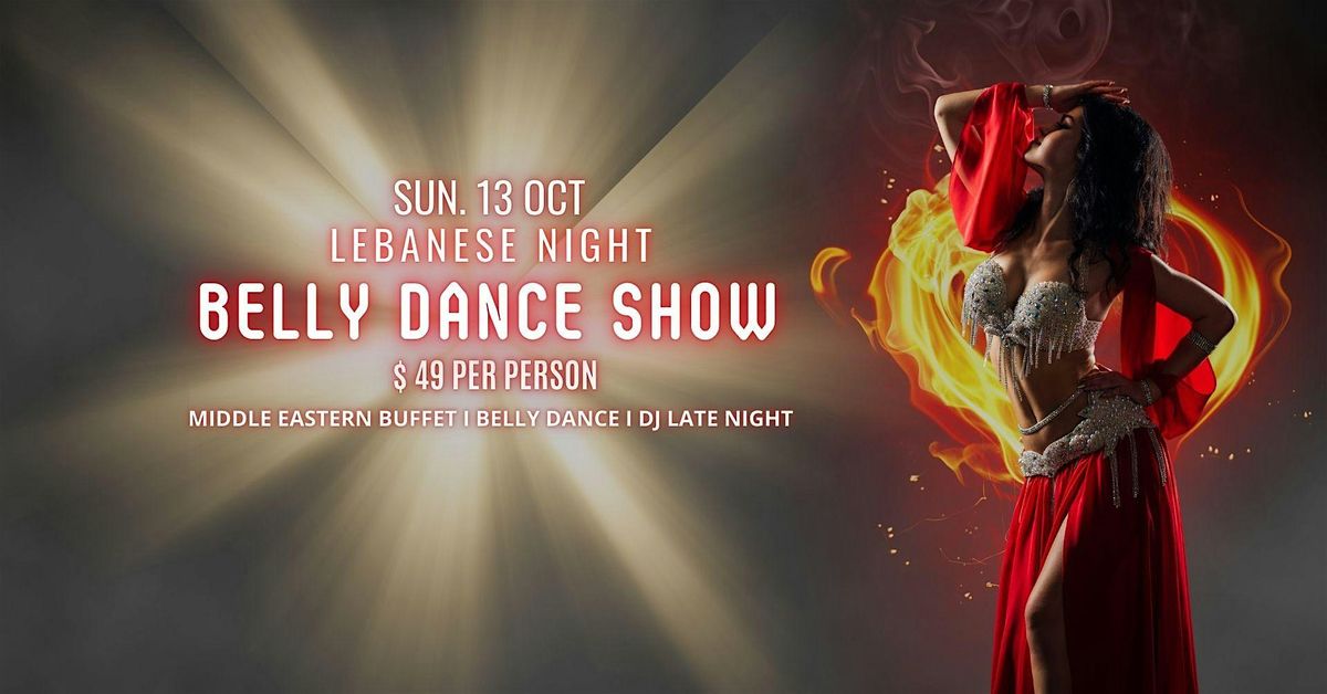 Lebanese Night- Unlimited Buffet Belly Dance DJ at River Canyon