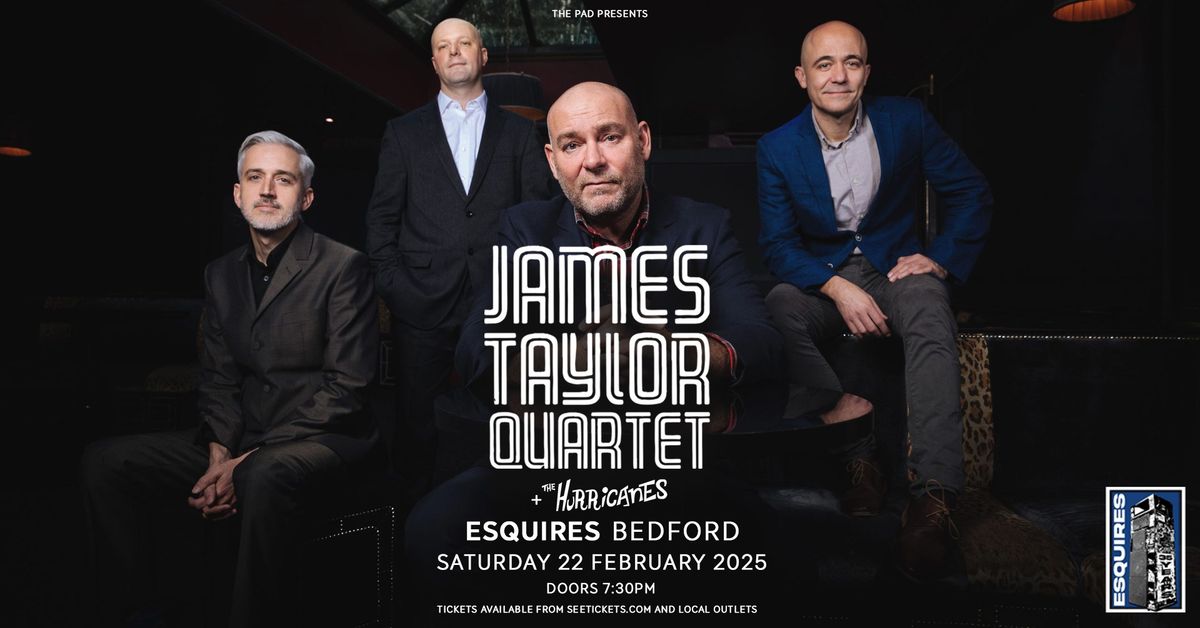 James Taylor Quartet + The Hurricanes | Bedford