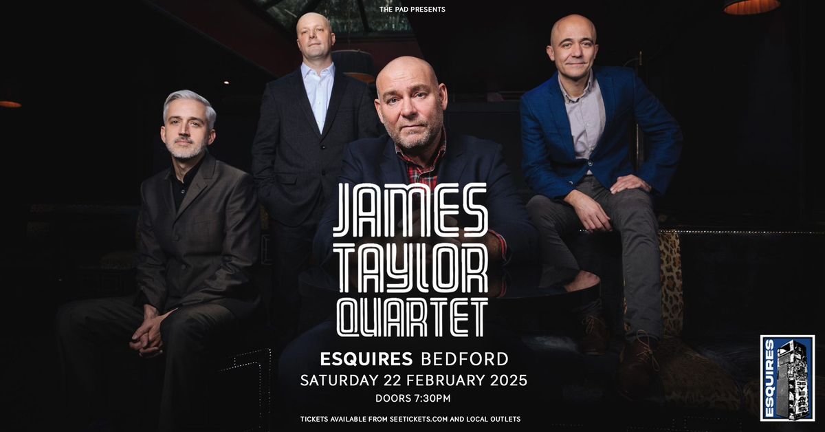 James Taylor Quartet + Guests | Bedford