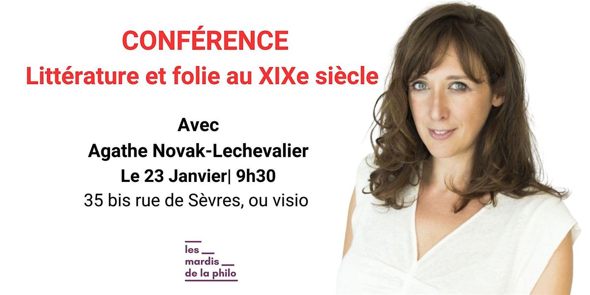 Litt\u00e9rature et folie au XIXe si\u00e8cle - Agathe Novak-Lechevalier