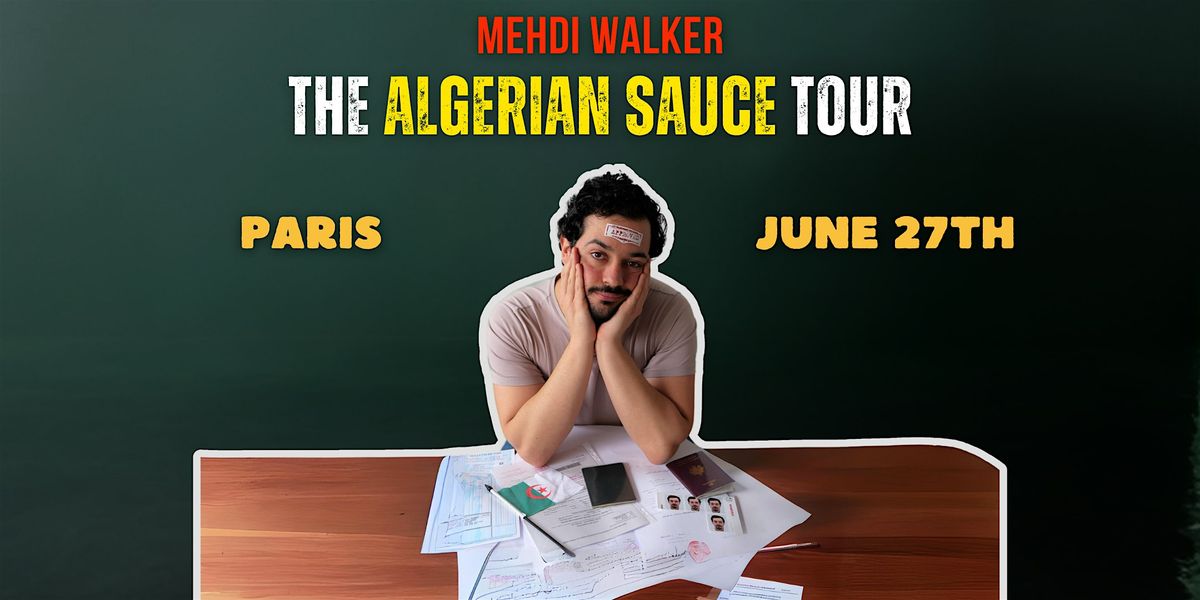 Algerian Sauce  - Stand-up comedy show - Paris