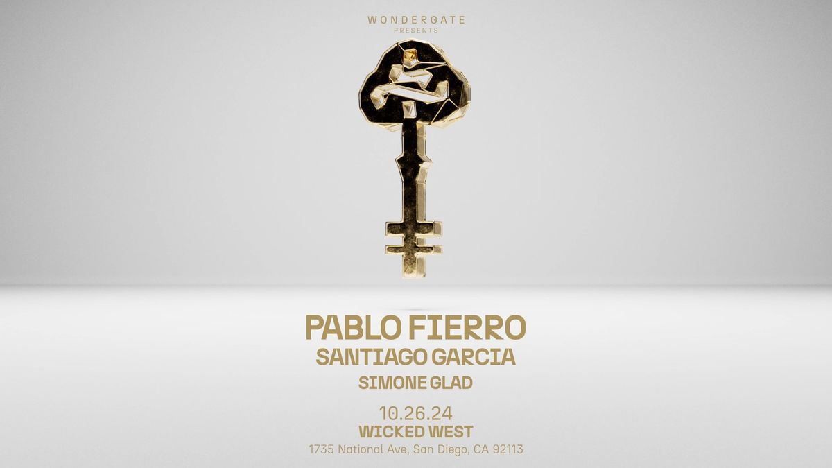 WONDERGATE Presents: Pablo Fierro, Santiago Garcia 