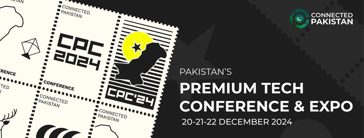 Connected Pakistan Conference'24 