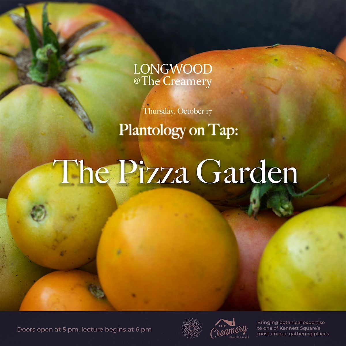 Longwood at The Creamery- Plantology on Tap: The Pizza Garden