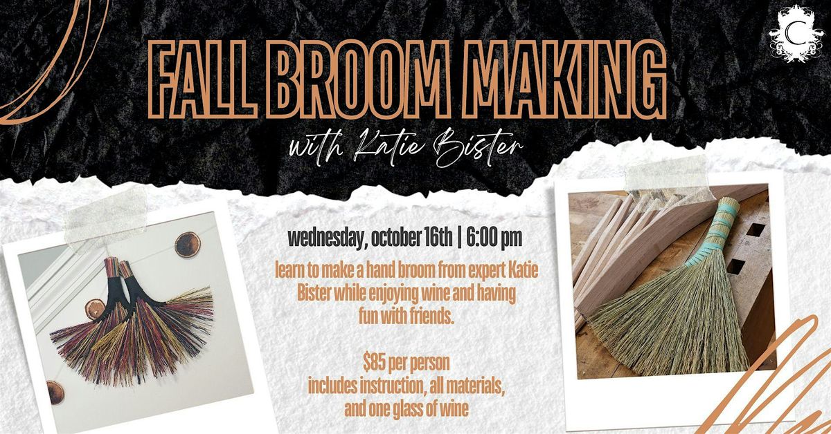 Fall Broom Making Class with Katie Bister