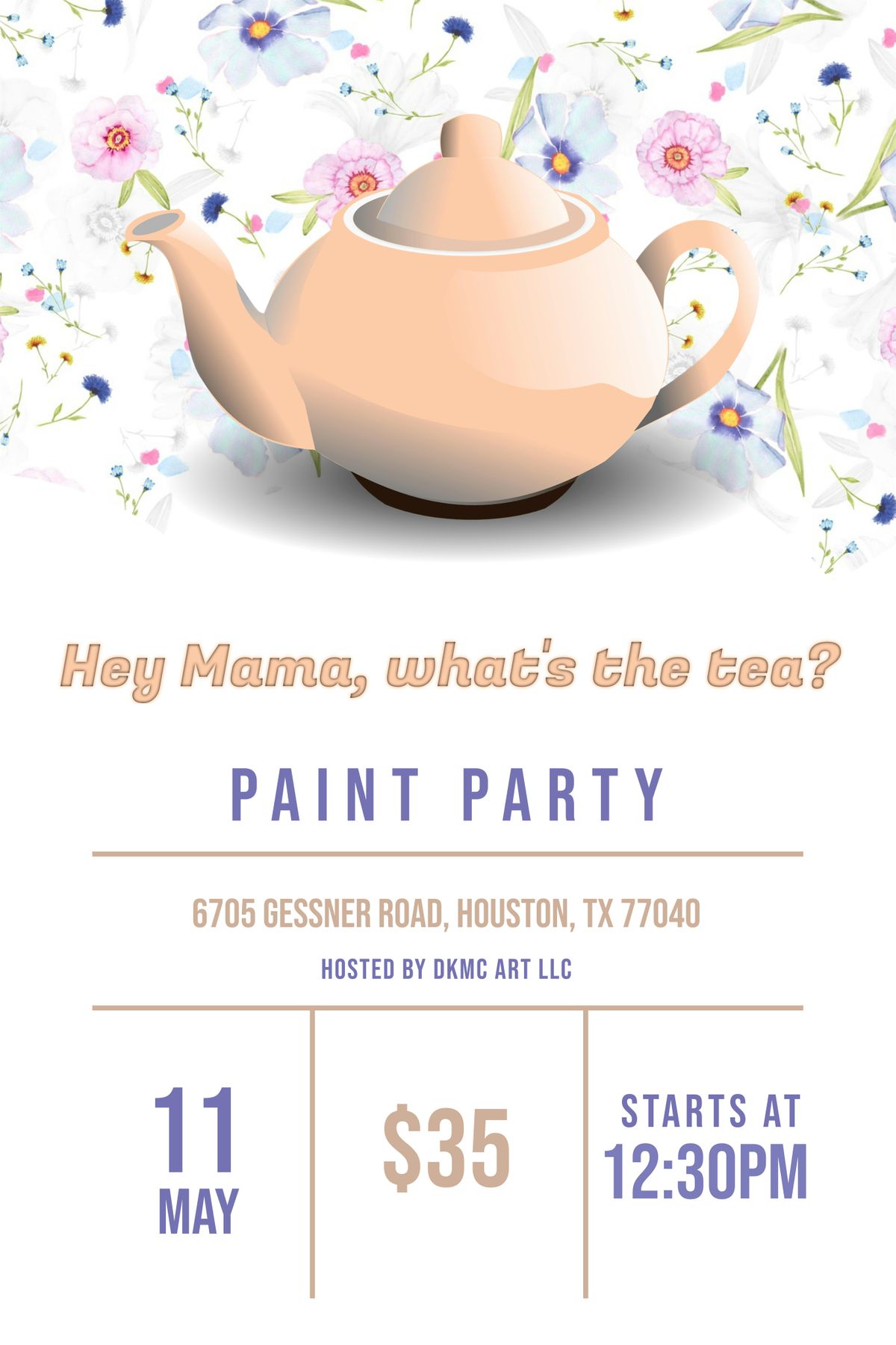 Hey Mama, what's the tea? Paint Party