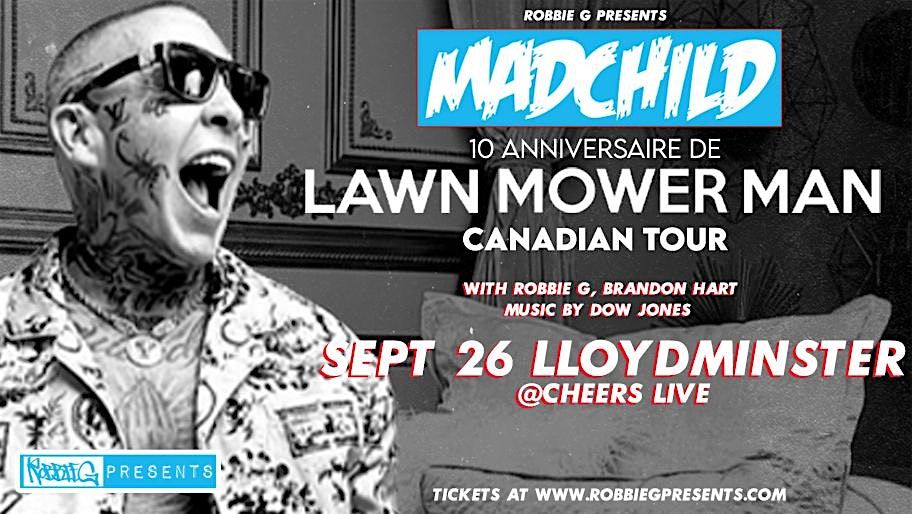 Madchild Live in Lloydminster July 11 at Cheers Live with Robbie G!