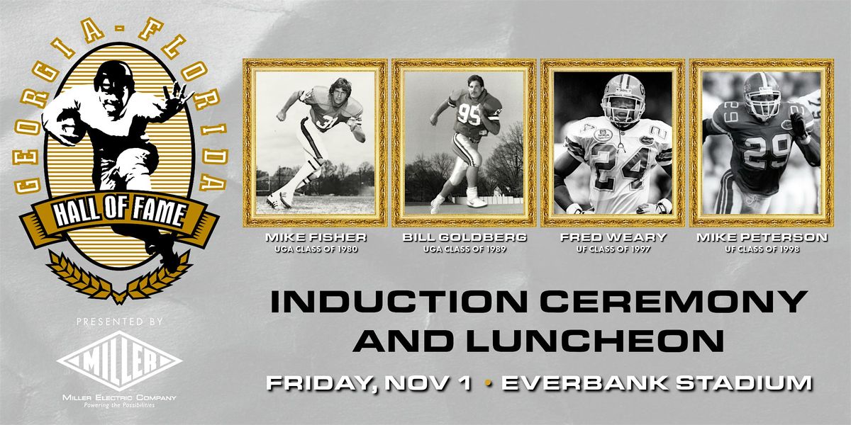 Georgia-Florida Hall of Fame Luncheon presented by Miller Electric Company