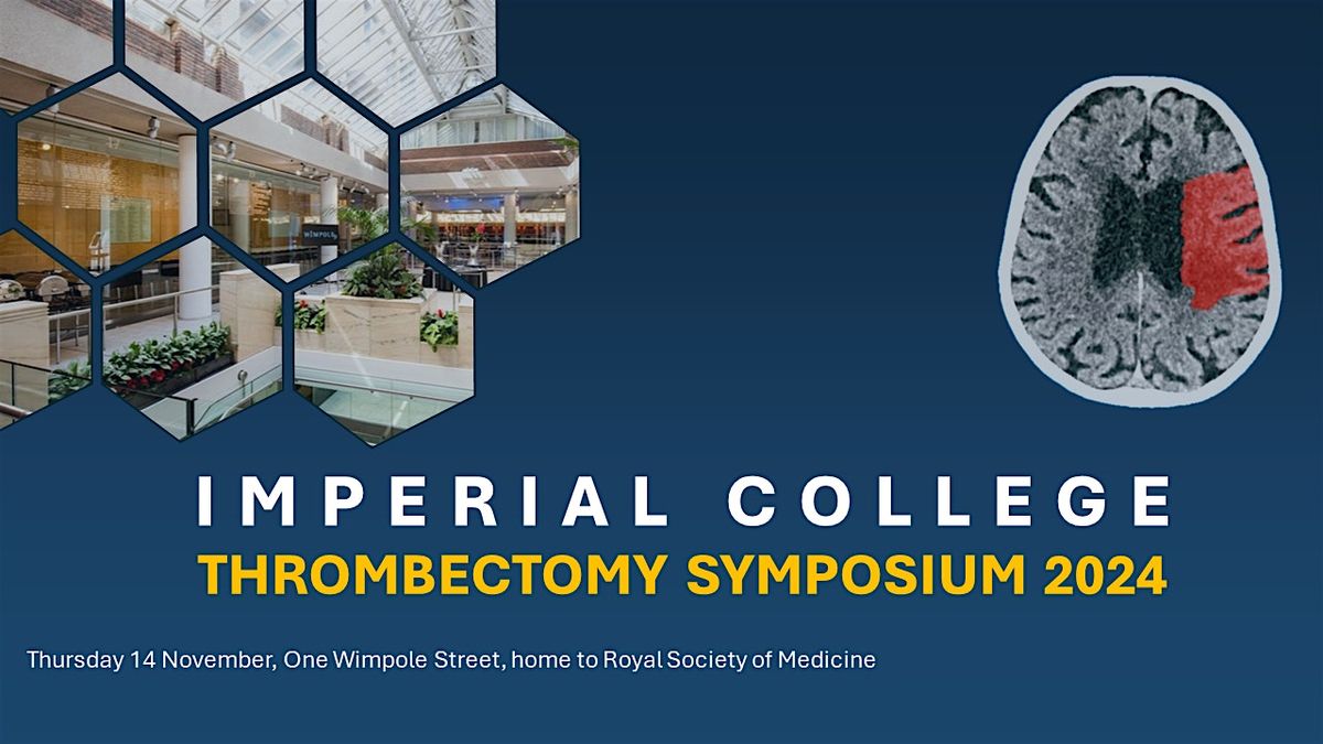 Imperial Thrombectomy Symposium 2024