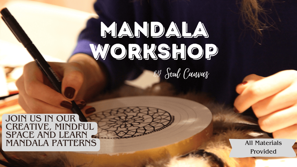 Mandala Workshop with Soul Canvas