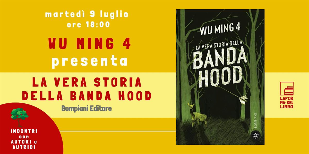 WU MING 4 presenta "LA VERA STORIA DELLA BANDA HOOD"