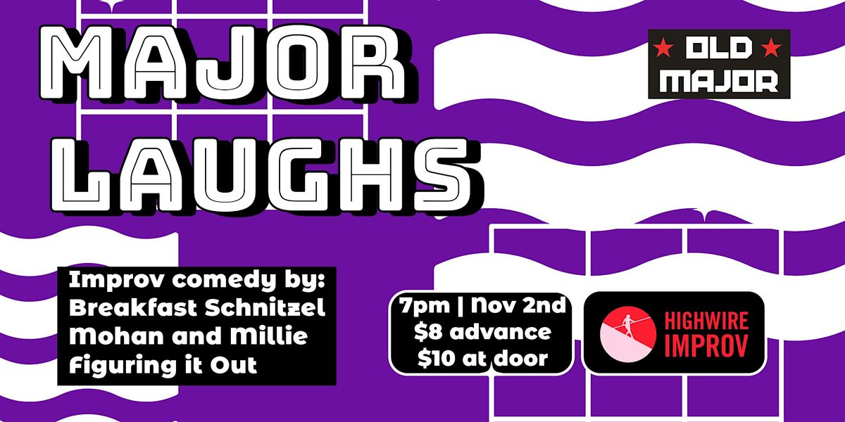 Major Laughs: Improv Comedy at Old Major