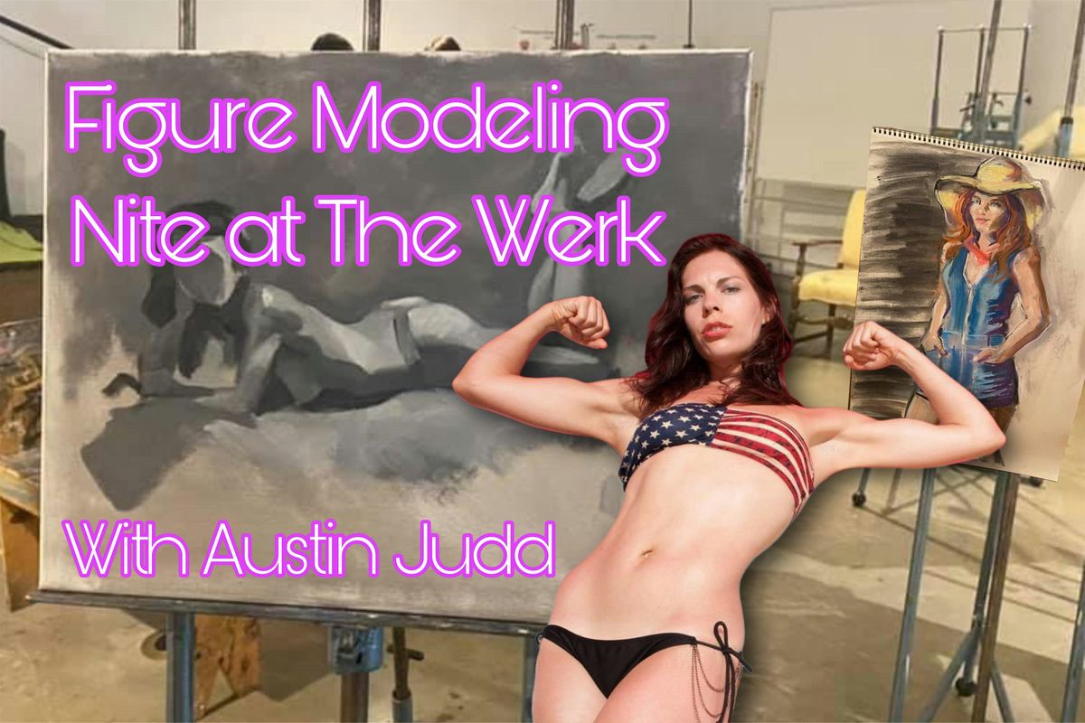 Figure Modeling Nite at The Werk Gallery