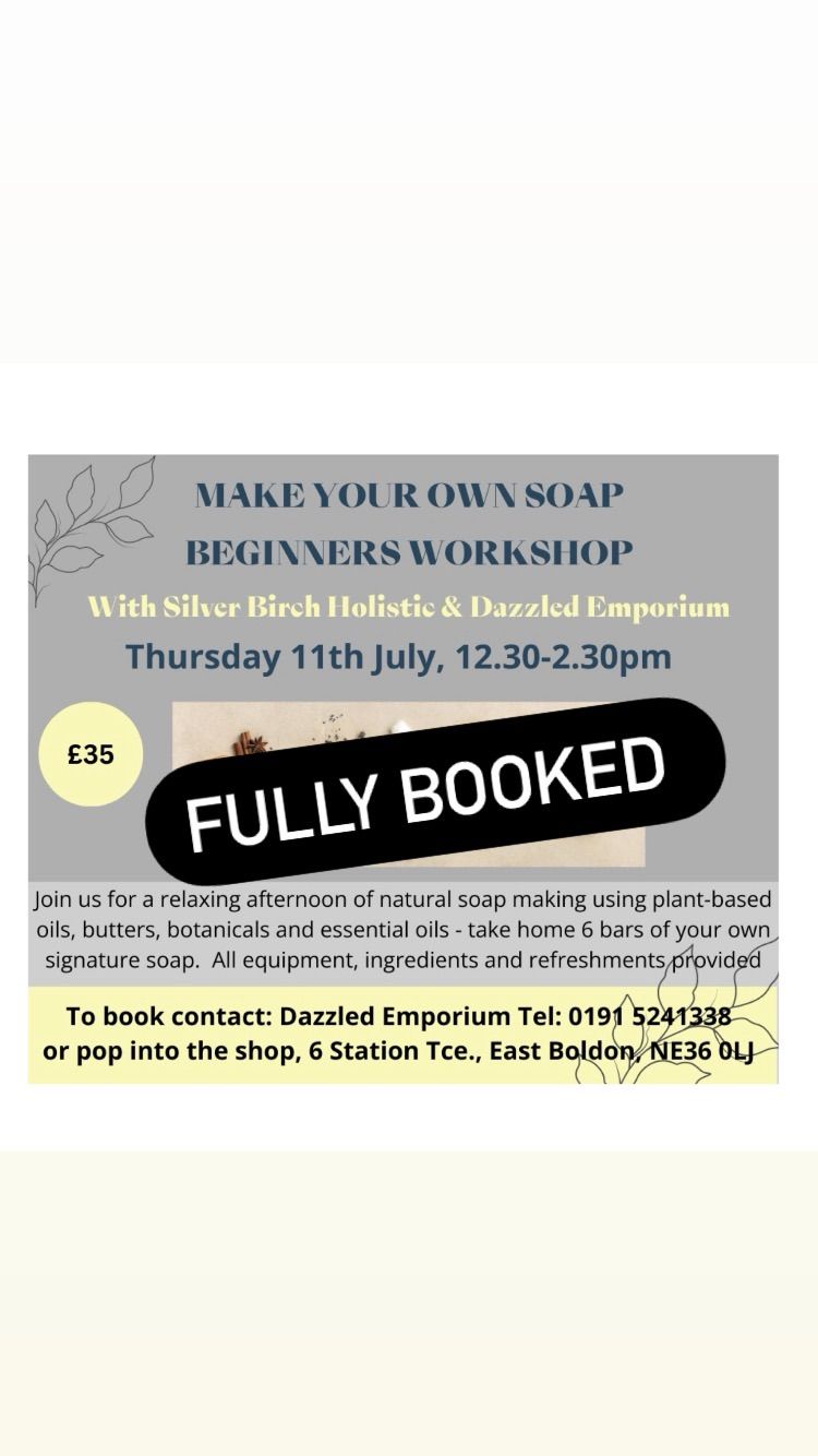 Make Your Own Soap Beginners Workshop Presented by Silver Birch Holistic FULLY BOOKED 