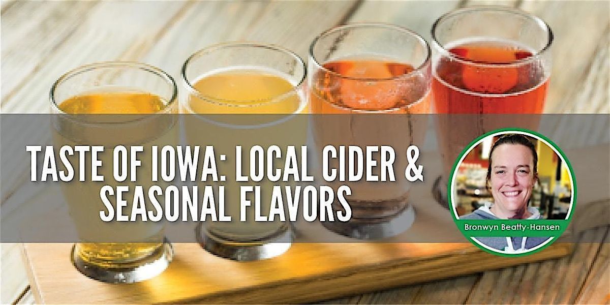 Taste of Iowa:  Local Ciders & Seasonal Flavors