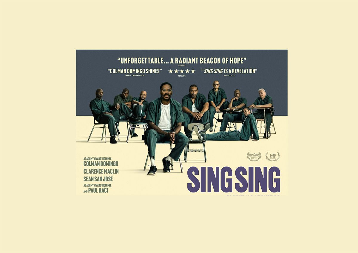 Sing Sing. Based on an extraordinary true story .