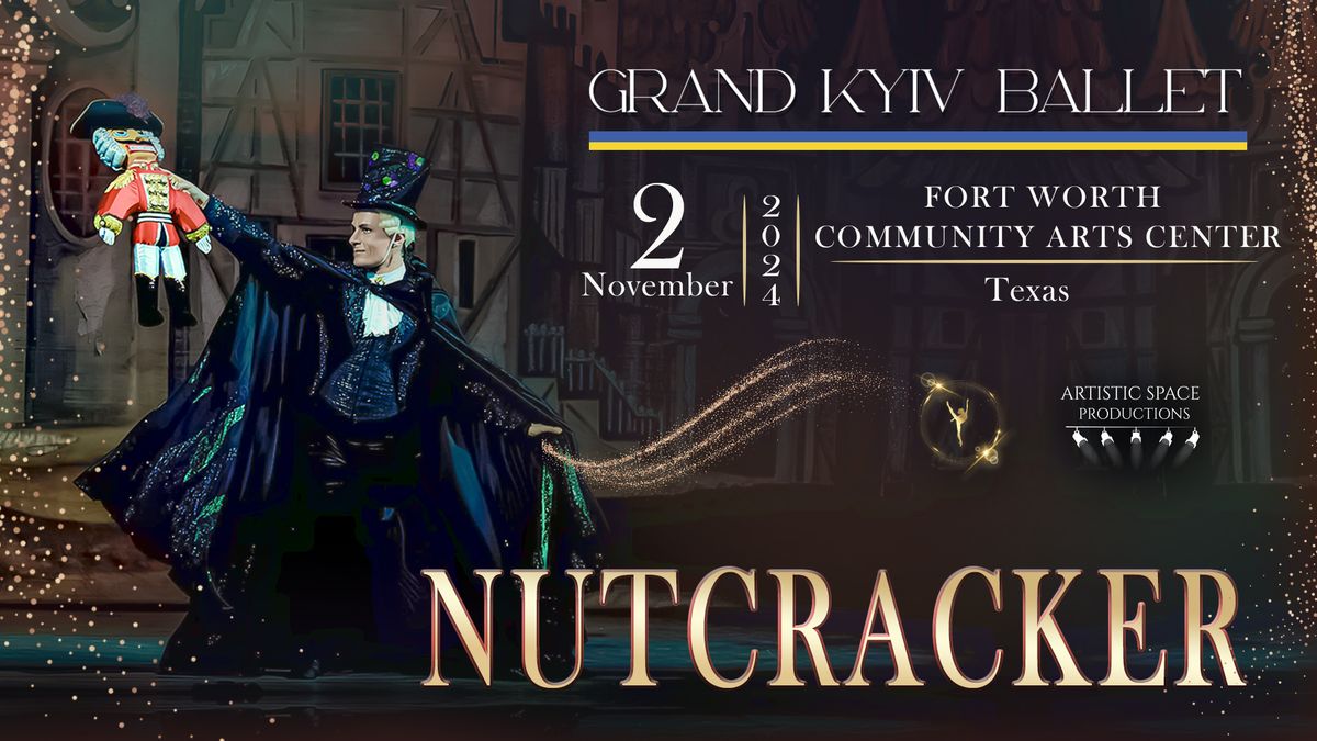 Nutcracker | Fort Worth | November 2, 2024 