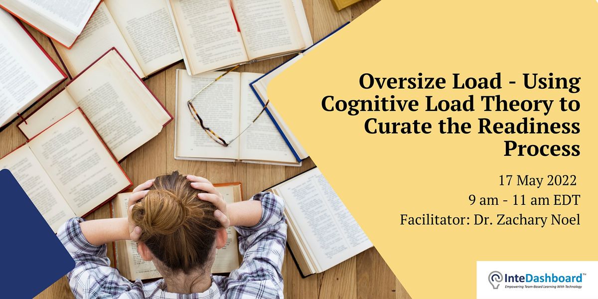 Oversize Load - Using Cognitive Load Theory to Curate the Readiness ...