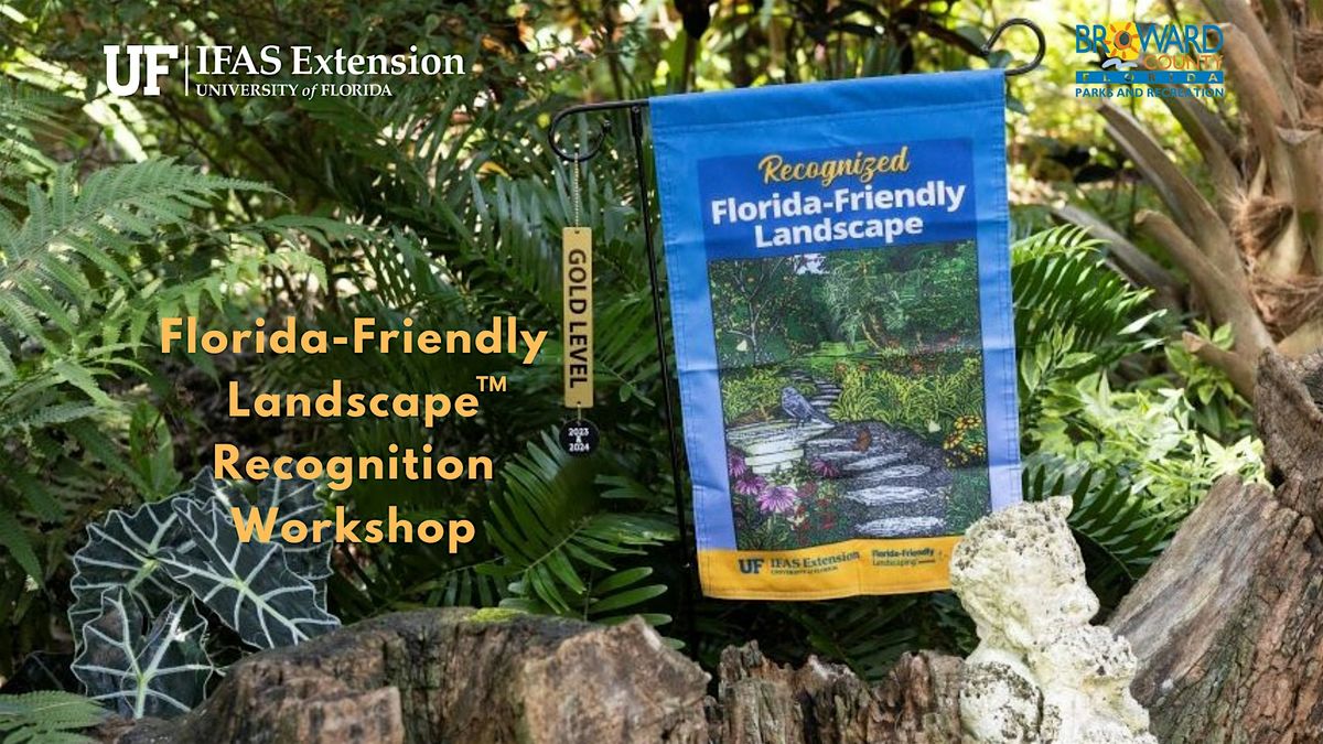Florida-Friendly Landscaping Recognition Workshop