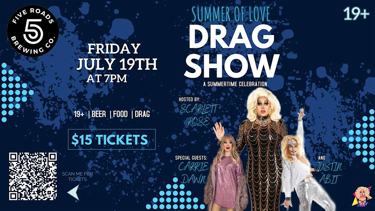 SUMMER OF LOVE DRAG SHOW