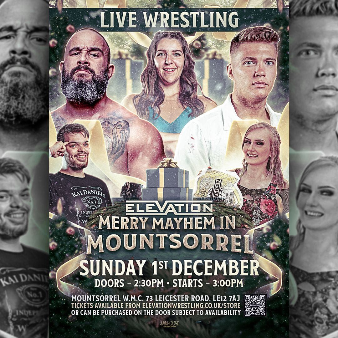 Sunday December 1st - Elevation Presents "Merry Mayhem In Mountsorrel"