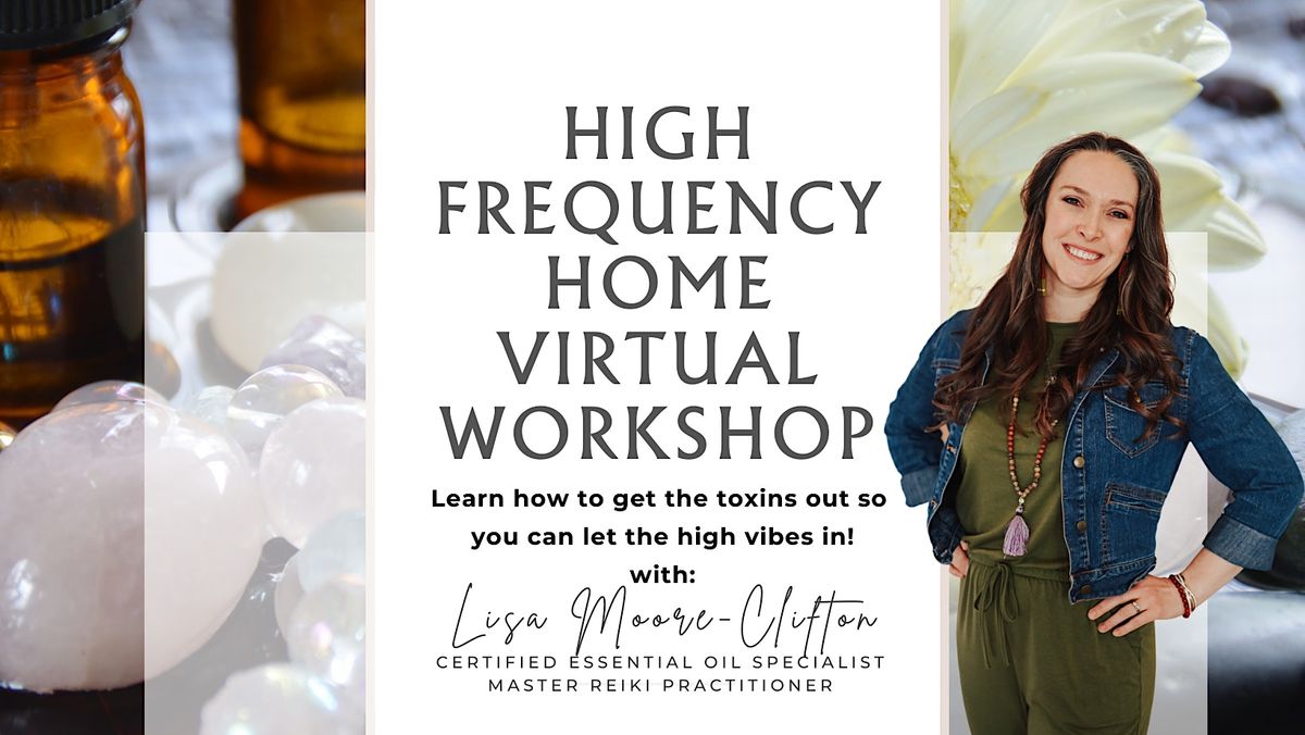 High Frequency Home Workshop (In-Person or Virtual)