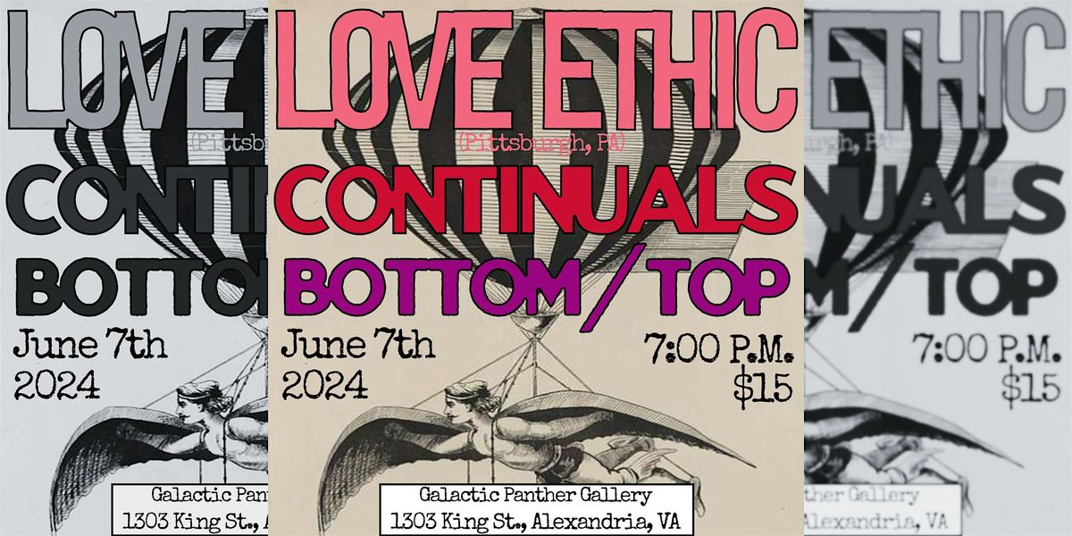 LIVE MUSIC: Love Ethic + Bottom\/Top + Continuals