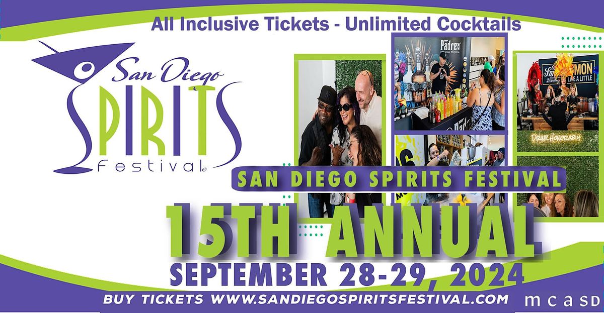 15th SAN DIEGO SPIRITS FESTIVAL, September 28-29, 2024