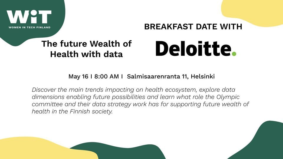WiT Breakfast Date with Deloitte: The future Wealth of Health with data