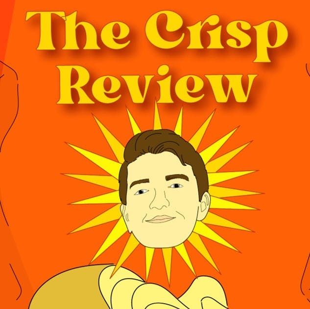 \u201c The Crisp Review (WIP)\u201d - Part Of \u201cFRINGE HIGHLIGHTS \u201d