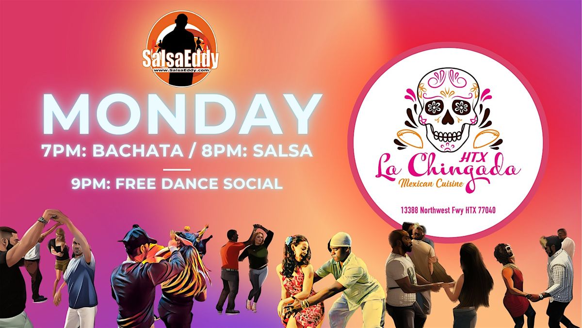 Monday - Vamos Pa' La Chingada Wey: Bachata, Salsa Class & Social