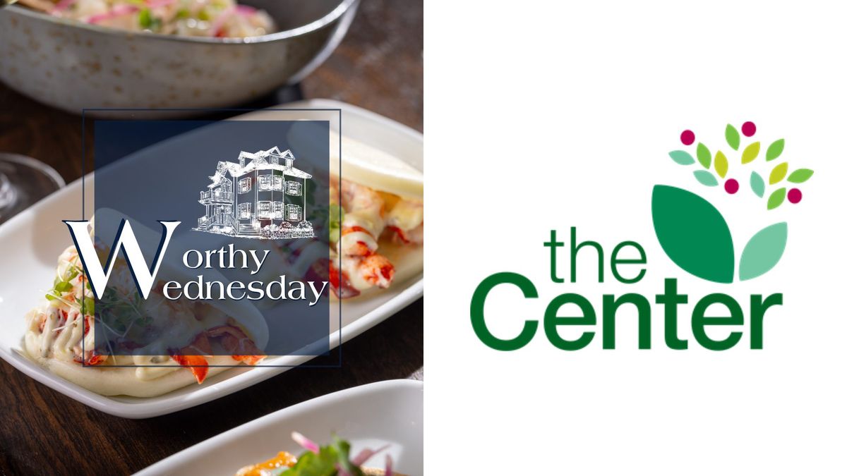 Worthy Wednesday: The Center