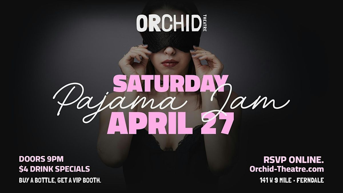 Pajama Jam Party at Orchid Theatre