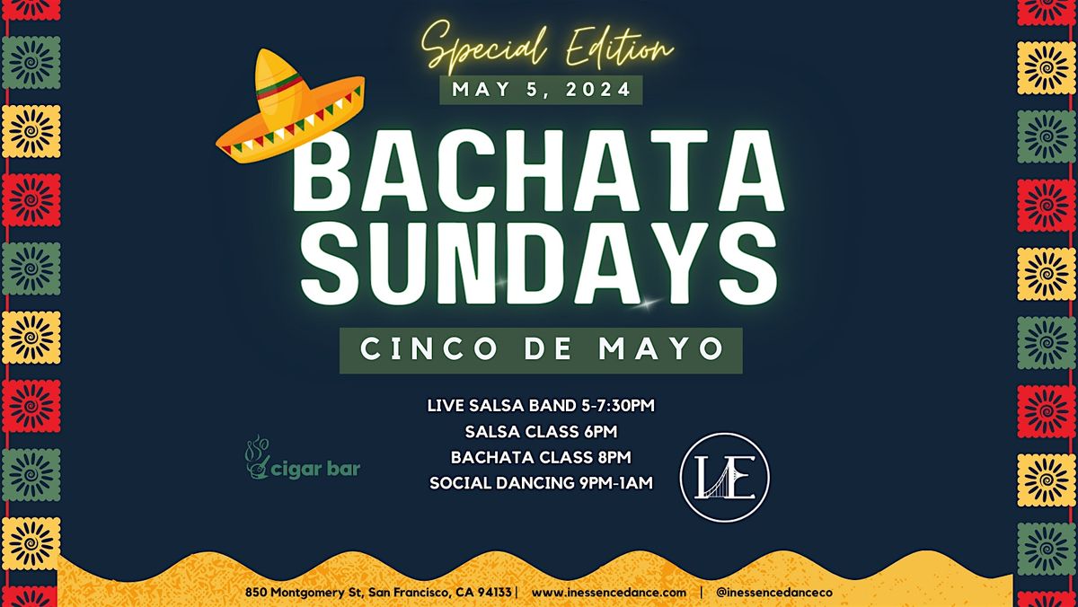 Bachata Sundays - Cinco de Mayo SPECIAL EDITION