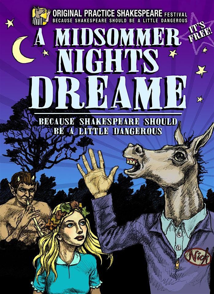 Original Practice Shakespeare Presents: A Midsommer Nights Dreame