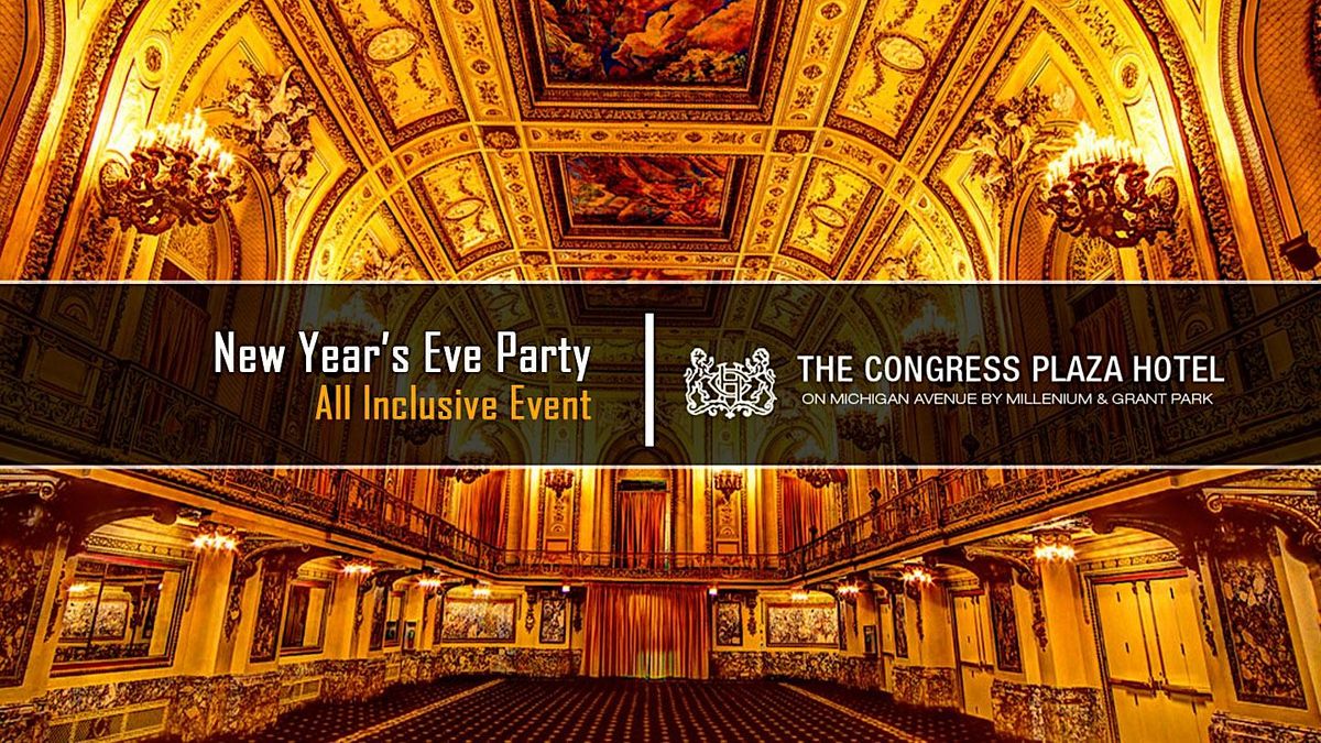 New Year's Eve Party 2024 at Congress Plaza Hotel
