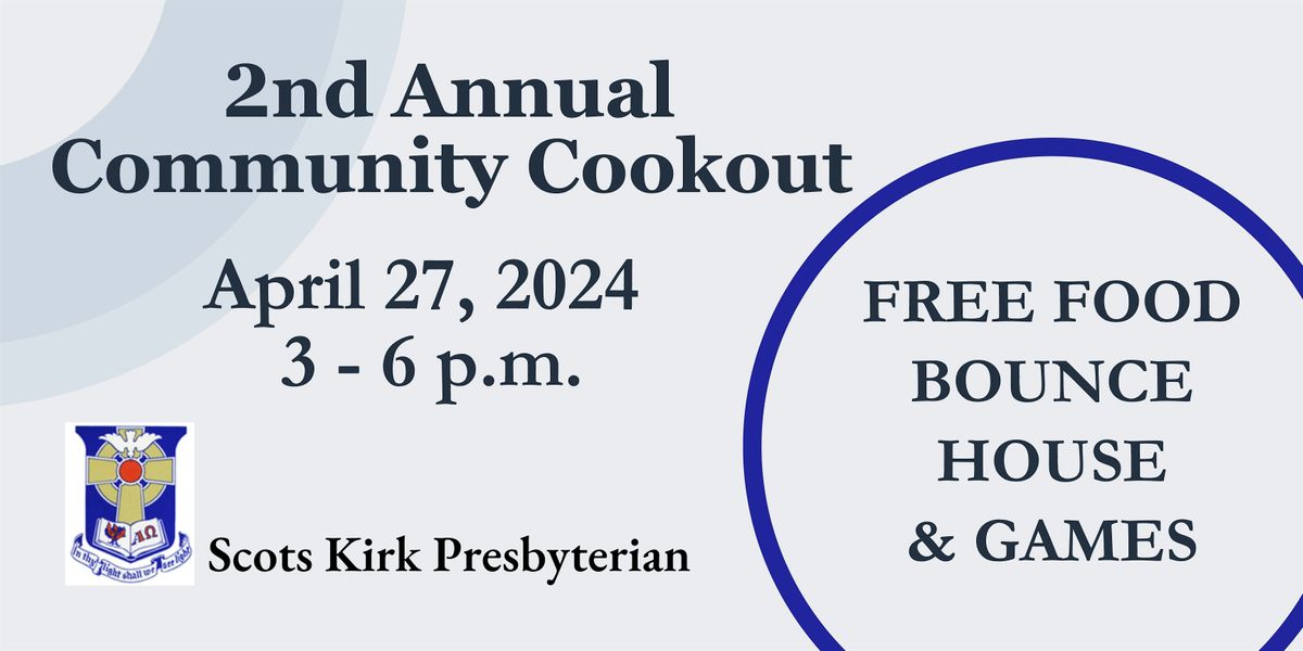 Scots Kirk 2nd Annual Community Cookout