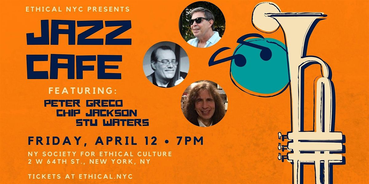 Jazz Cafe with Chip Jackson, Peter Greco, and Stu Waters