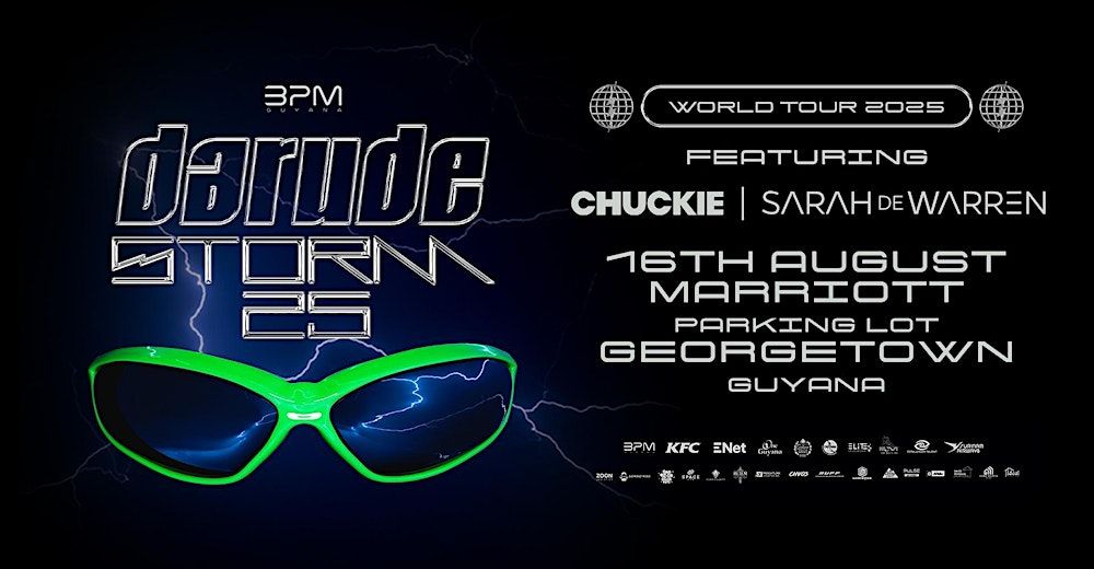 Darude Storm 25 Georgetown, Guyana in Georgetown