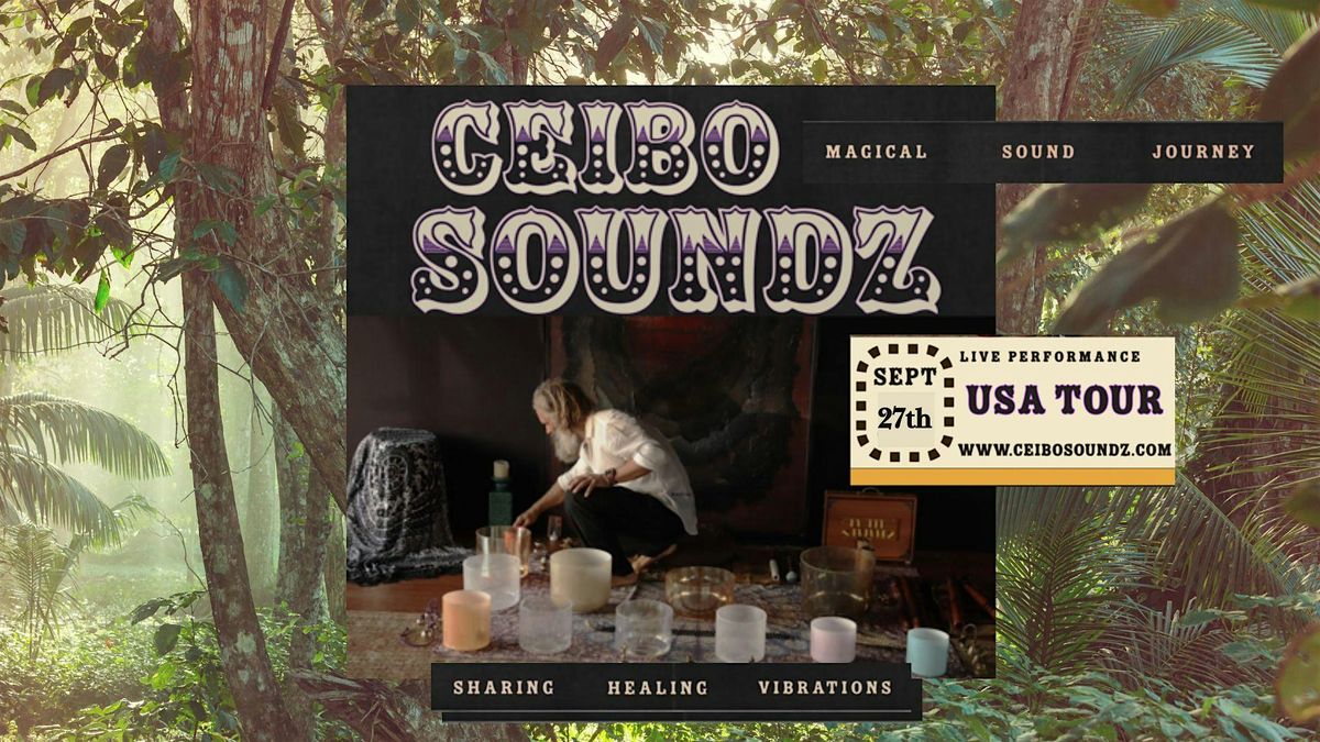 Ceibo Soundz - Enchanted Sound Journey