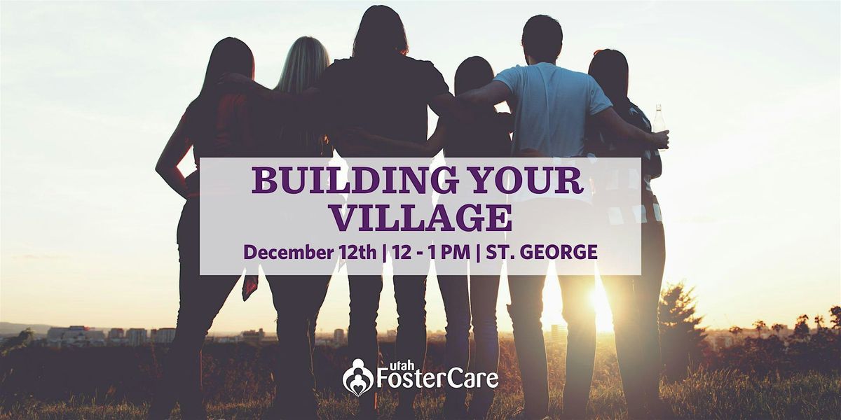 Building Your Village - St. George