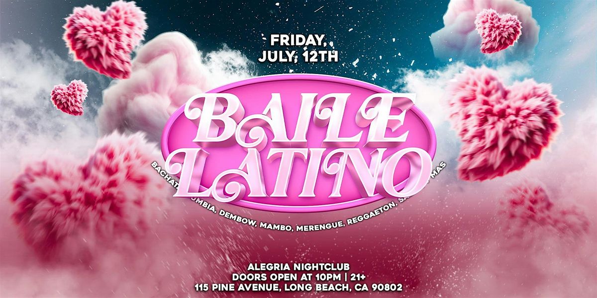 Baile Latino inside Alegria 21+ Nightclub in downtown Long Beach, CA!