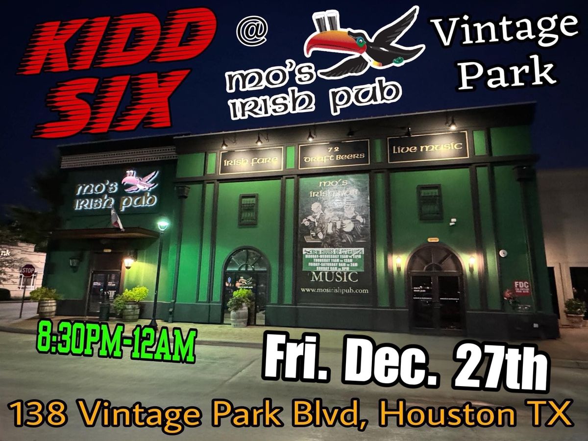 KIDD SIX @ Mo\u2019s Irish Pub Vintage Park