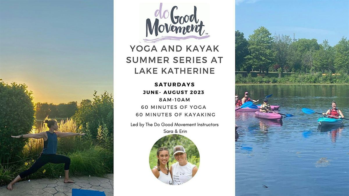 The Do Good Movement  Yoga & Kayak Series at the Lake