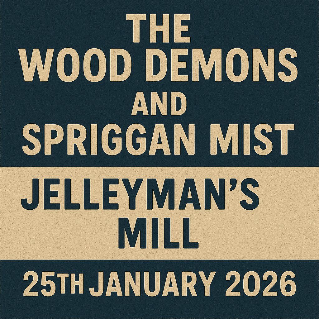 The Sunday Club Presents: The Wood Demons & Spriggan Mist