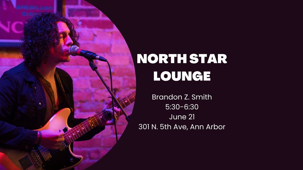 Brandon Z. Smith @ North Star Lounge