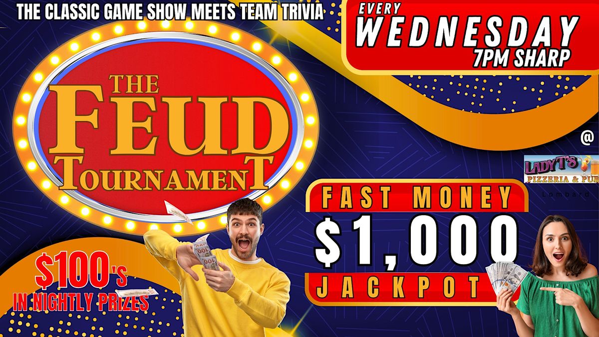 $1000 Family Feud Tournament @ Lady T's Pizzeria & Pub